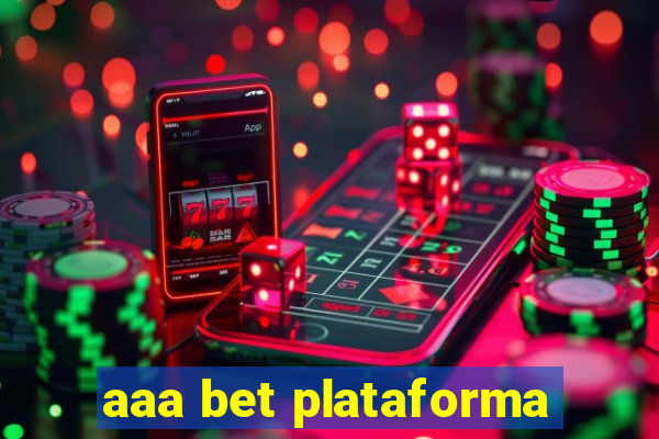 aaa bet plataforma